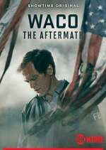 Watch Waco: The Aftermath Zumvo