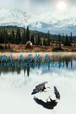 Watch Alaska: Earth’s Frozen Kingdom Zumvo