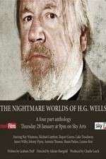 Watch The Nightmare Worlds of H.G. Wells Zumvo
