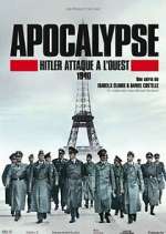 Watch Apocalypse : Hitler attaque à l'ouest Zumvo