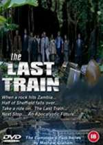 Watch The Last Train Zumvo