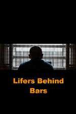 Watch Lifers Behind Bars Zumvo