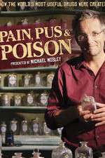 Watch Pain Pus & Poison The Search for Modern Medicines Zumvo