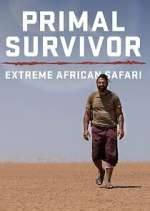 Watch Primal Survivor Extreme African Safari Zumvo