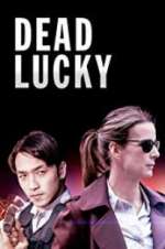 Watch Dead Lucky Zumvo