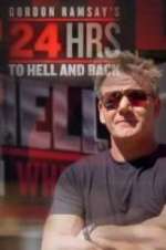 Watch Gordon Ramsay's 24 Hours to Hell and Back Zumvo