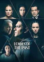 Watch Echoes of the Past Zumvo