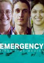 Watch Emergency: First Time Medics Zumvo