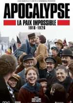Watch Apocalypse: La paix impossible (1918-1926) Zumvo