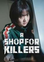 Watch A Shop for Killers Zumvo