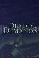 Watch Deadly Demands ( ) Zumvo