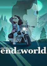Watch Carol & The End of the World Zumvo