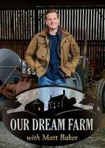 Our Dream Farm with Matt Baker zumvo