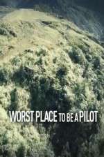 Watch Worst Place To Be A Pilot Zumvo