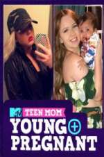 Watch Teen Mom: Young and Pregnant Zumvo