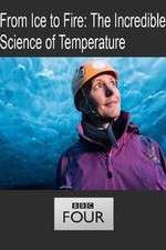 Watch From Ice to Fire: The Incredible Science of Temperature Zumvo