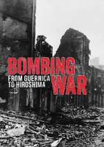 Watch Bombing War: From Guernica to Hiroshima Zumvo