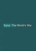 Watch Syria: The World's War Zumvo