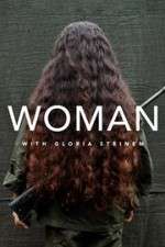 Watch WOMAN with Gloria Steinem Zumvo