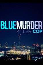 Watch Blue Murder: Killer Cop Zumvo