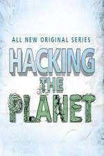 Watch Hacking the Planet Zumvo