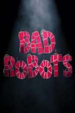 Watch Bad Robots Zumvo