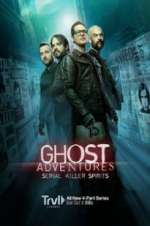 Watch Ghost Adventures: Serial Killer Spirits Zumvo