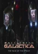 Watch Battlestar Galactica: The Face of the Enemy Zumvo