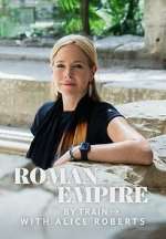 Roman Empire by Train with Alice Roberts zumvo