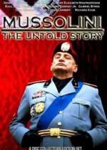 Watch Mussolini: The Untold Story Zumvo