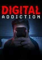 Watch Digital Addiction Zumvo