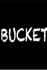 Watch Bucket Zumvo