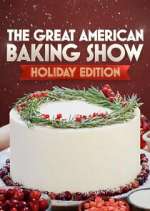 Watch The Great American Baking Show Zumvo