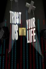 Watch Trust Us with Your Life Zumvo