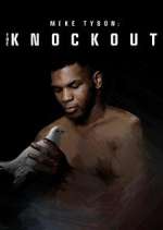 Watch Mike Tyson: The Knockout Zumvo