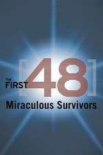 Watch The First 48: Miraculous Survivors Zumvo