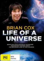 Watch Brian Cox: Life of a Universe Zumvo