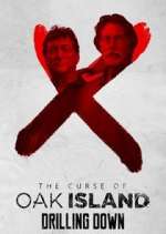 Watch The Curse of Oak Island: Drilling Down Zumvo