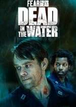 Watch Fear the Walking Dead: Dead in the Water Zumvo