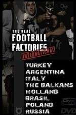 Watch The Real Football Factories International Zumvo