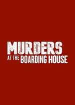 Watch Murders at the Boarding House Zumvo