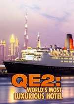 Watch QE2: The World's Most Luxurious Hotel Zumvo