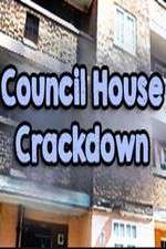 Watch Council House Crackdown Zumvo