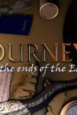 Watch Journeys To The Ends Of The Earth Zumvo