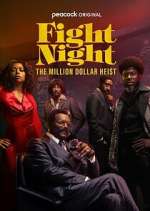 Watch Fight Night: The Million Dollar Heist Zumvo