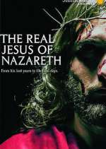 Watch The Real Jesus of Nazareth Zumvo