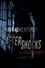 Watch Ghost Adventures Aftershocks Zumvo