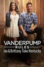 Watch Vanderpump Rules: Jax & Brittany Take Kentucky Zumvo