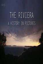 Watch The Riviera: A History in Pictures Zumvo