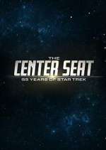 Watch The Center Seat: 55 Years of Star Trek Zumvo